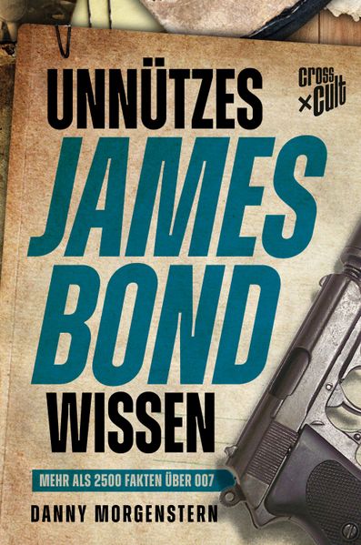 Cover von Unnützes James Bond Wissen