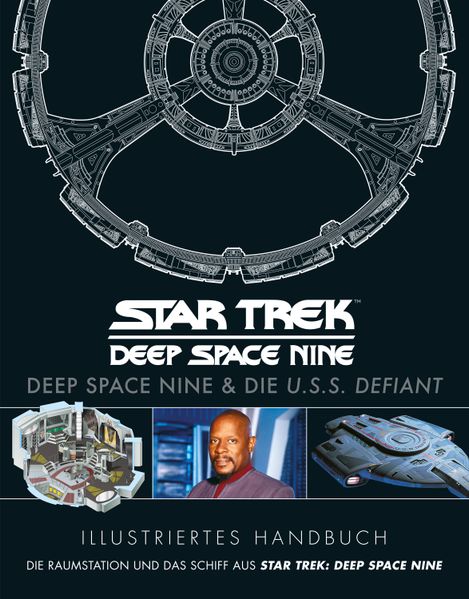 Cover von Illustriertes Handbuch: Deep Space Nine & die U.S.S. Defiant/Die Raumstation und das Schiff aus Star Trek: Deep Space Nine