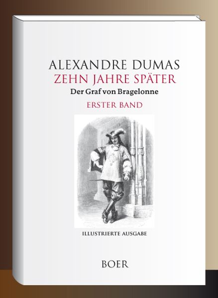 Cover von Zehn Jahre später oder Der Graf von Bragelonne Band 1