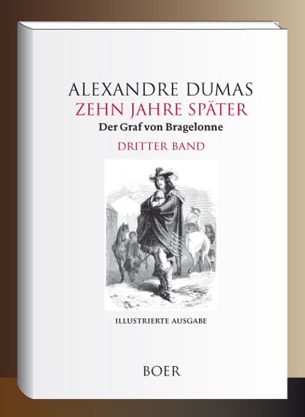 Cover von Zehn Jahre später oder Der Graf von Bragelonne Band 3