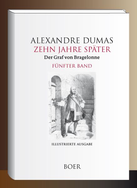 Cover von Zehn Jahre später oder Der Graf von Bragelonne Band 5