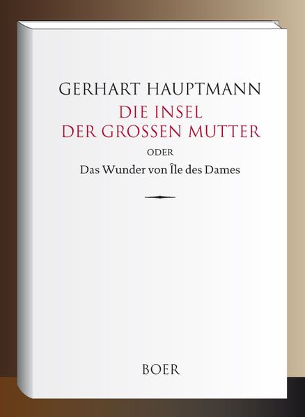 Cover von Die Insel der großen Mutter oder Das Wunder von Île des Dames