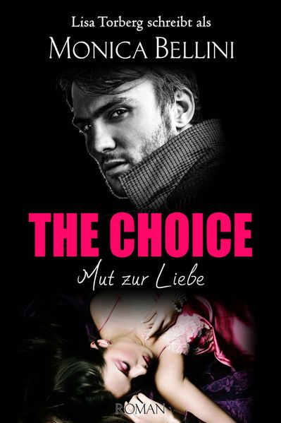 Cover von The Choice: Mut zur Liebe