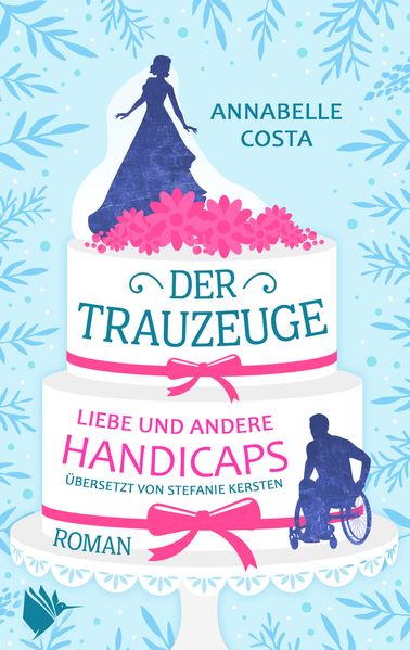 Cover von Der Trauzeuge – Liebe und andere Handicaps
