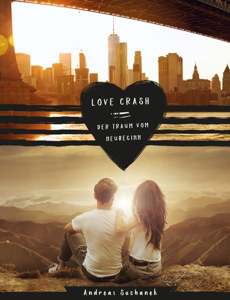 Cover von Love Crash – Der Traum vom Neubeginn