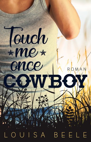 Cover von Touch me once, Cowboy