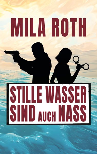 Cover von Stille Wasser sind auch nass