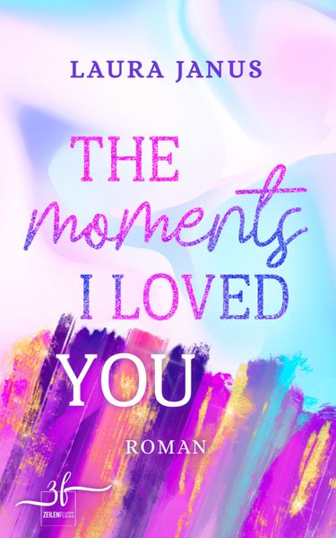 Cover von The Moments I Loved You