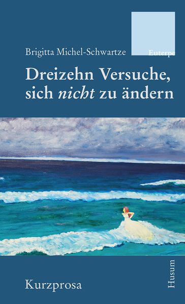 Cover von Dreizehn Versuche, sich nicht zu ändern