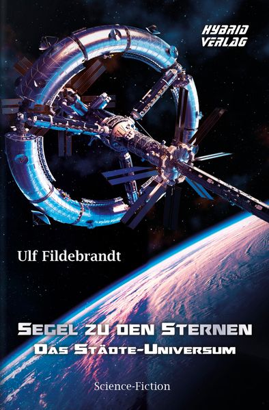 Cover von Segel zu den Sternen – das Städte-Universum