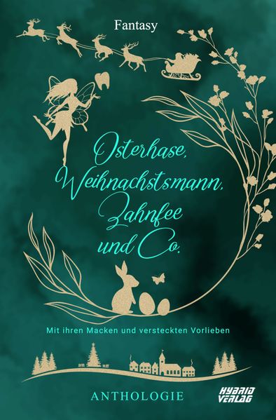 Cover von Osterhase, Weihnachtsmann, Zahnfee und Co. mit ihren Macken und versteckten Vorlieben