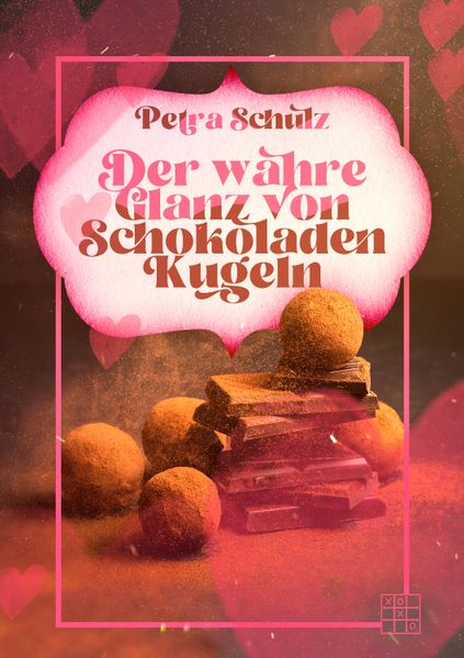 Cover von Der wahre Glanz von Schokoladenkugeln