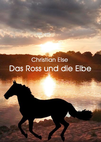 Cover von Das Ross und die Elbe