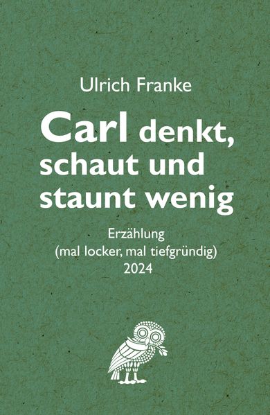 Cover von Carl denkt, schaut und staunt wenig