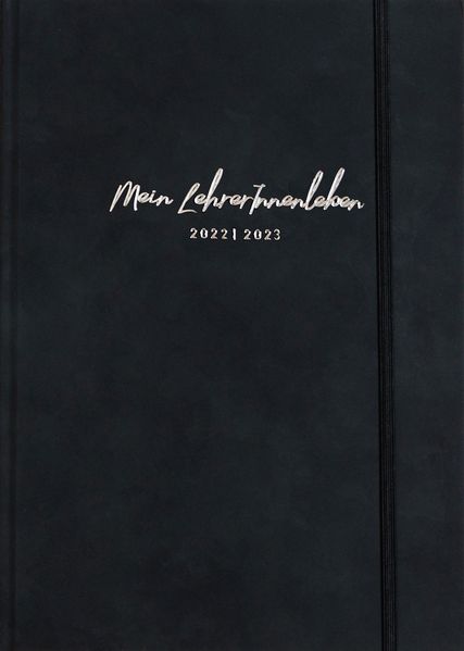 Cover von die.Organizer »Mein LehrerInnenleben« 2022/2023 Organizer in Anthrazit, DIN B5 (17,6 x 25 cm)