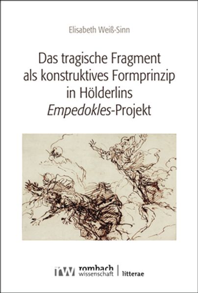 Cover von Das tragische Fragment als konstruktives Formprinzip in Hölderlins Empedokles-Projekt