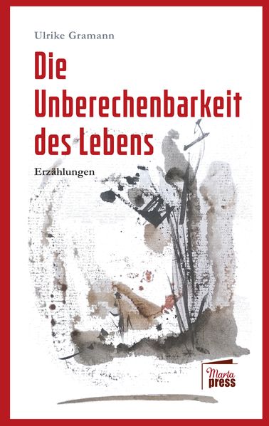 Cover von Die Unberechenbarkeit des Lebens
