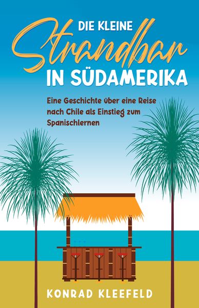 Cover von Die kleine Strandbar in Südamerika