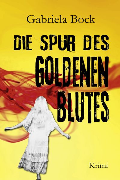 Cover von Die Spur des Goldenen Blutes