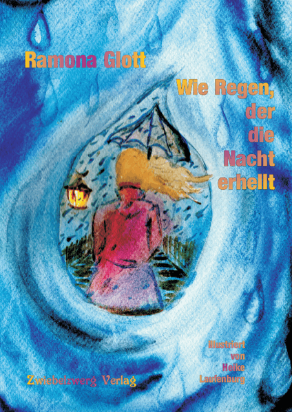 Cover von Wie Regen, der die Nacht erhellt