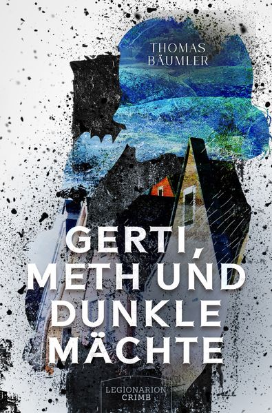 Cover von Gerti, Meth und dunkle Mächte