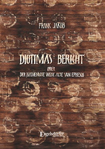 Cover von Diotimas Bericht oder Der namenlose weise Alte von Ephesos