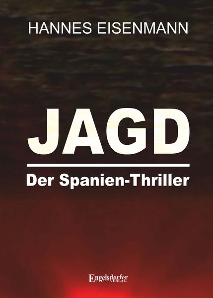 Cover von JAGD – Der Spanien-Thriller