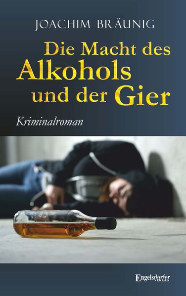 Cover von Die Macht des Alkohols und der Gier