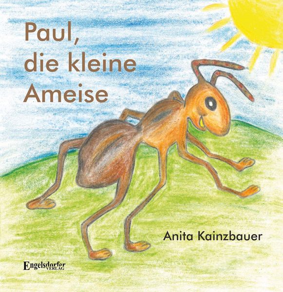 Cover von Paul, die kleine Ameise