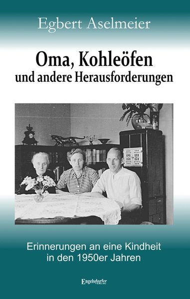 Cover von Oma, Kohleöfen und andere Herausforderungen