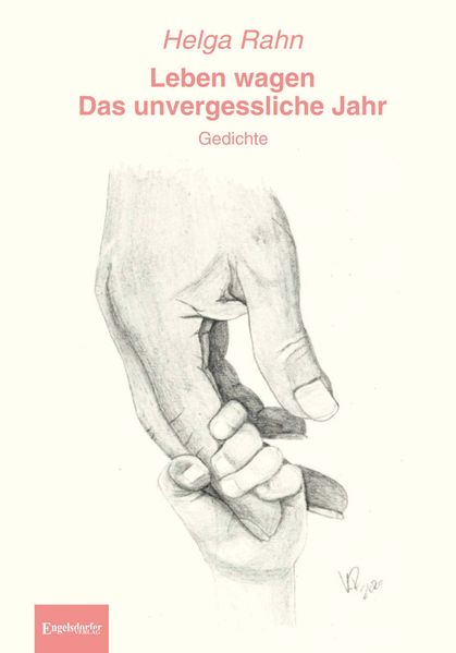 Cover von Leben wagen – das unvergessliche Jahr
