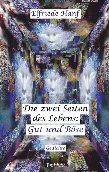 Cover von Die zwei Seiten des Lebens: Gut und Böse