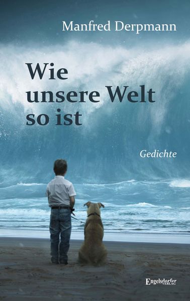 Cover von Wie unsere Welt so ist