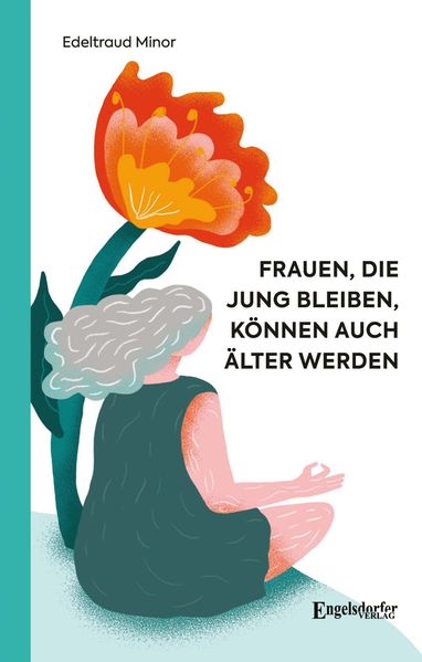 Cover von Frauen, die jung bleiben, können auch älter werden