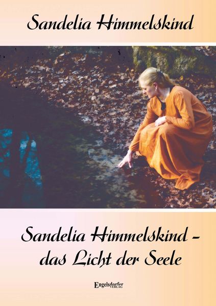 Cover von Sandelia Himmelskind – das Licht der Seele