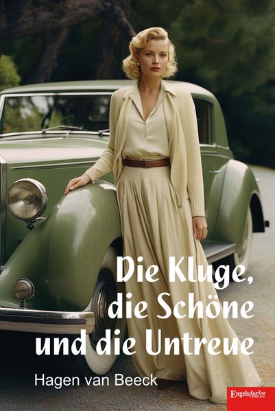 Cover von Die Kluge, die Schöne und die Untreue