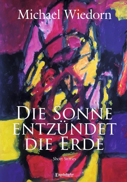 Cover von Die Sonne entzündet die Erde