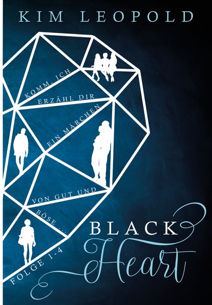 Cover von Black Heart Sammelband 1: Komm, ich erzähl dir ein Märchen von Gut und Böse