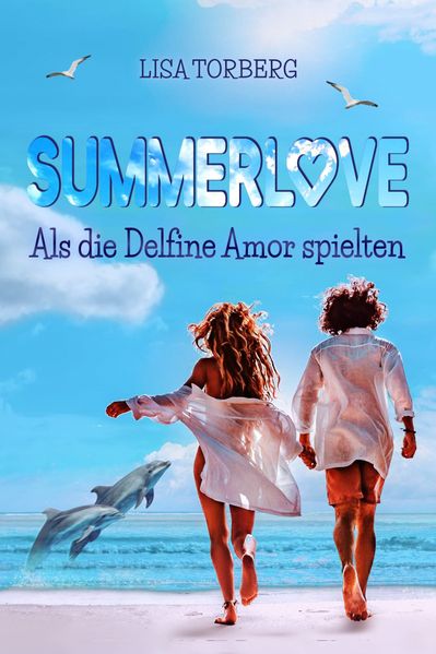 Cover von Summerlove: Als die Delfine Amor spielten