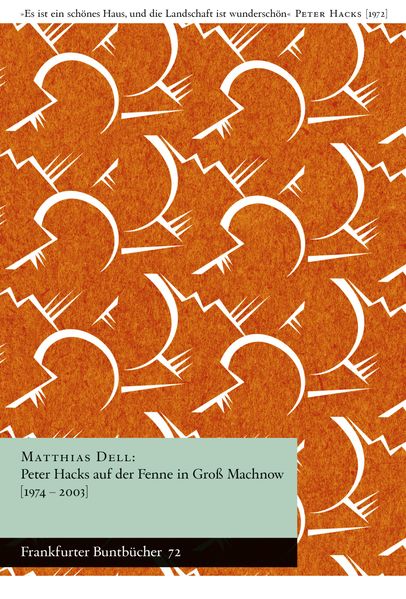 Cover von Peter Hacks auf der Fenne in Groß Machnow (1974-2003)