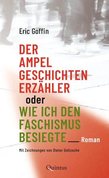 Cover von Der Ampelgeschichtenerzähler oder Wie ich den Faschismus besiegte