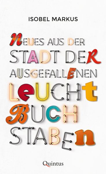 Cover von Neues aus der Stadt der ausgefallenen Leuchtbuchstaben