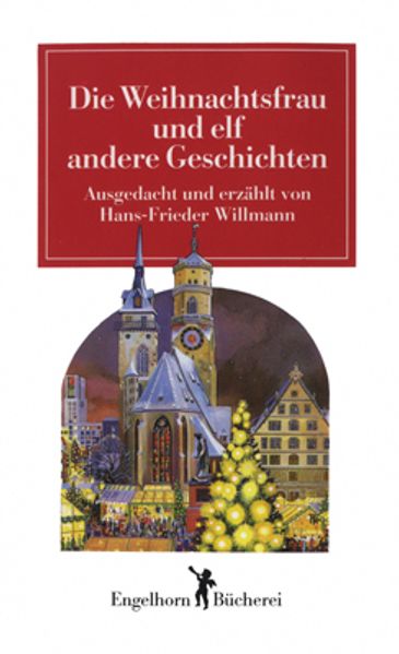 Cover von Die Weihnachtsfrau und elf andere Geschichten