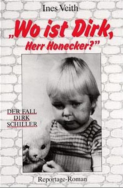 Cover von Wo ist Dirk, Herr Honecker?