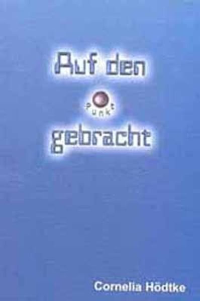 Cover von Auf den Punkt gebracht