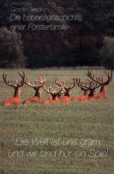 Cover von Die Welt ist uns gram und wir sind nur ein Spiel