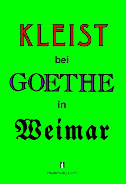 Cover von Kleist bei Goethe in Weimar