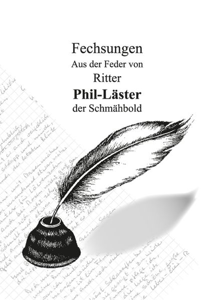 Cover von Fechsungen. Aus der Feder von Ritter Phil-Läster