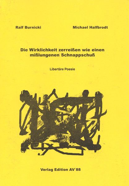 Cover von Die Wirklichkeit zerreissen wie einen misslungenen Schnappschuss