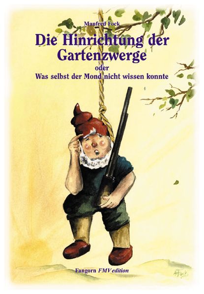 Cover von Gartenzwergtrilogie / Die Hinrichtung der Gartenzwerge